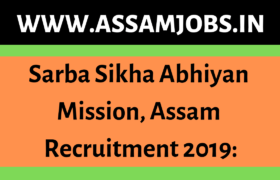 Sarba Sikha Abhiyan Mission, Assam Recruitment 2019: