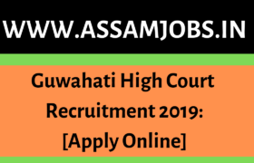 Guwahati High Court Recruitment 2019:[Apply Online]
