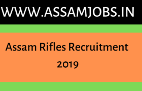 Assam Rifles Recruitment 2019