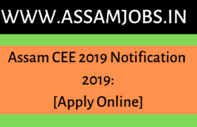 Assam CEE Notification 2019