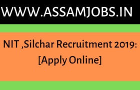 NIT Silchar Recruitment 2019:[Apply Online]