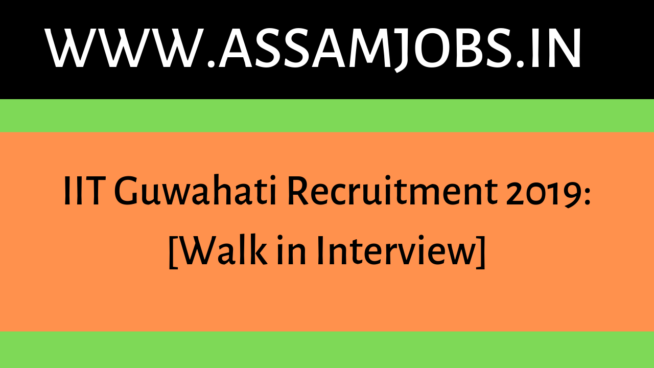 IIT Guwahati Recruitment 2019