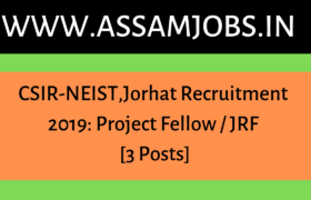 CSIR-NEIST,Jorhat Recruitment 2019