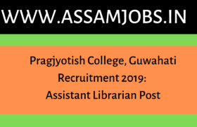 Pragjyotish College Guwahati Recruitment 2019