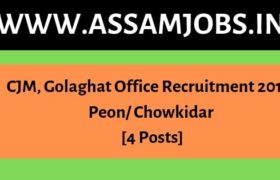 CJM Golaghat Office Recruitment