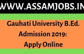 Gauhati University B.Ed. Admission 2019