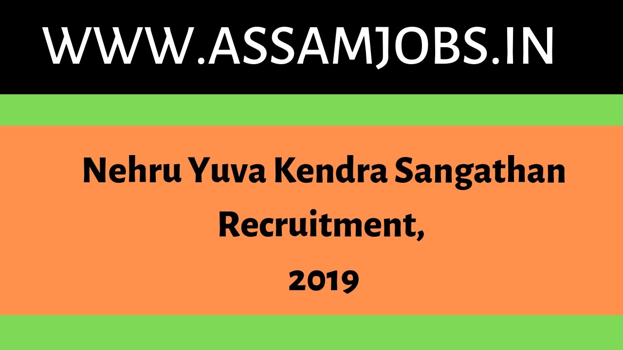 Nehru Yuva Kendra Sangathan Recruitment, 2019