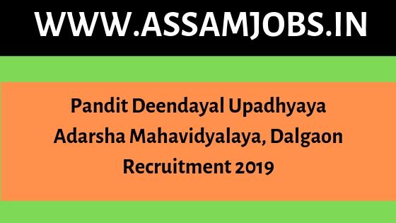 Pandit Deendayal Upadhyaya Adarsha Mahavidyalaya, Dalgaon Recruitment