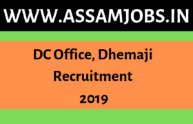DC Office, Dhemaji Recruitment 2019