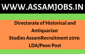 Directorate of Historical and Antiquarian Studies AssamRecruitment 2019