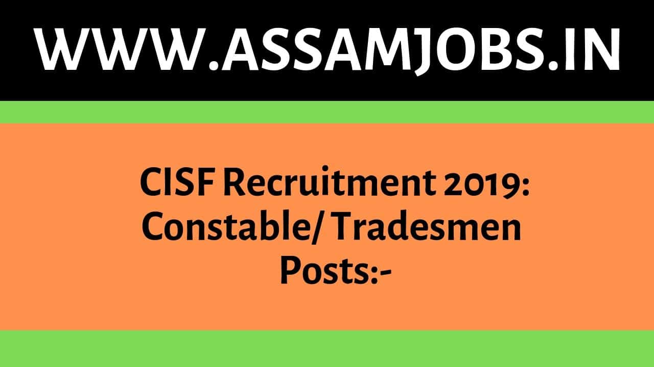 CISF Recruitment 2019_ 914 Constable_ Tradesmen Posts