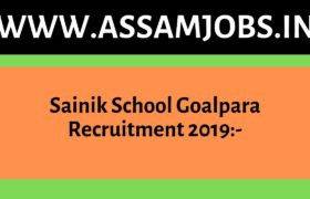 Sainik School Goalpara Recruitment 2019