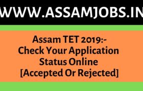 Assam TET 2019_ Check Your Application Status Online