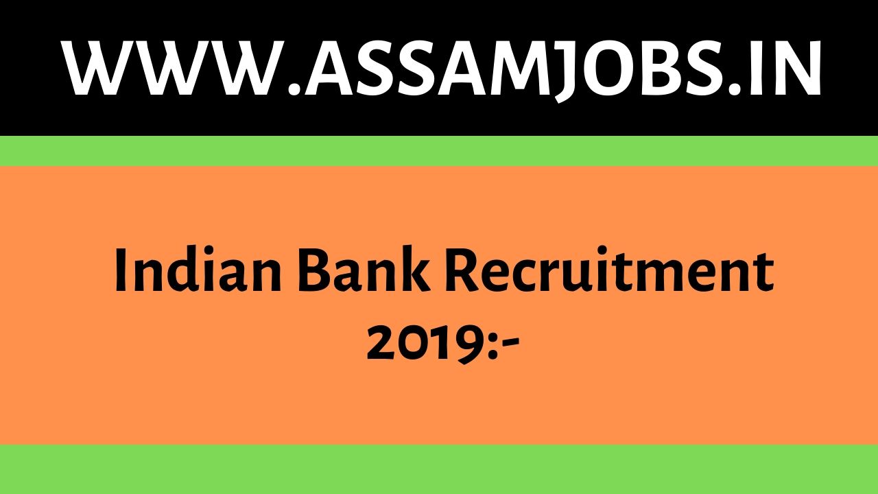 Indian Bank Recruitment 2019
