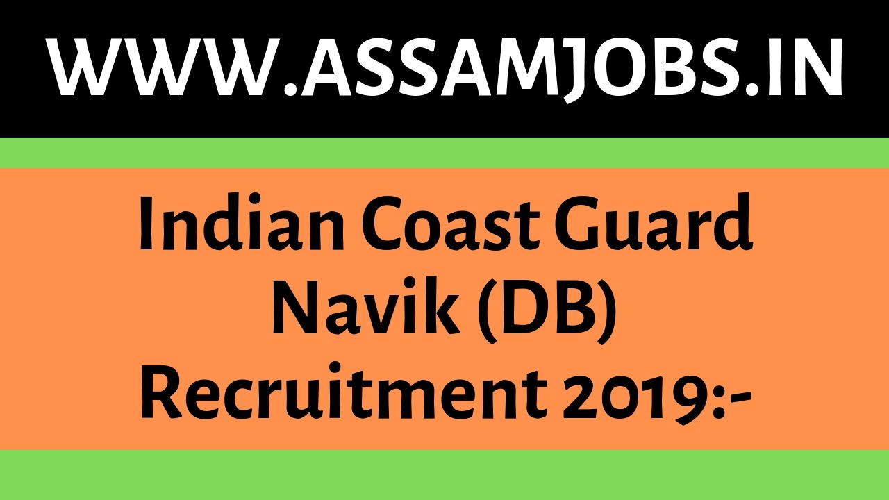 Indian Coast Guard Navik (DB) Recruitment 2019