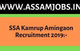 SSA Kamrup Amingaon Recruitment 2019