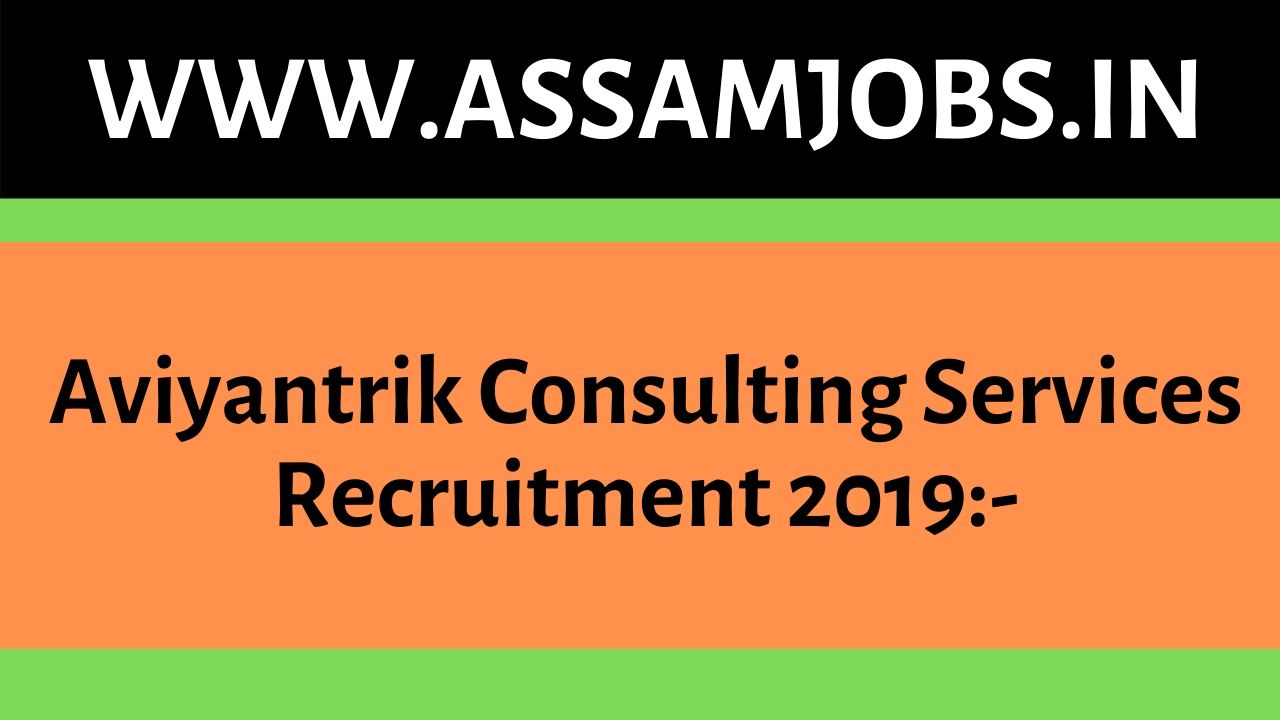Aviyantrik Consulting Services Recruitment 2019