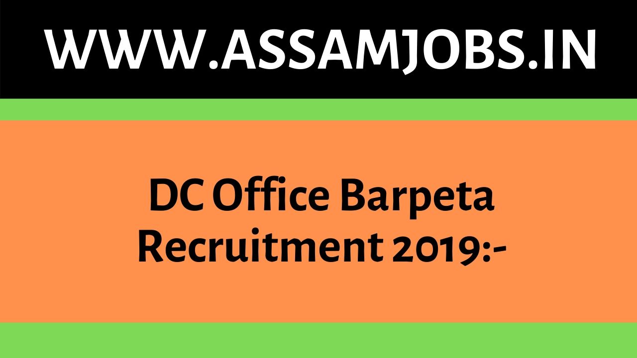 DC Office Barpeta Recruitment 2019