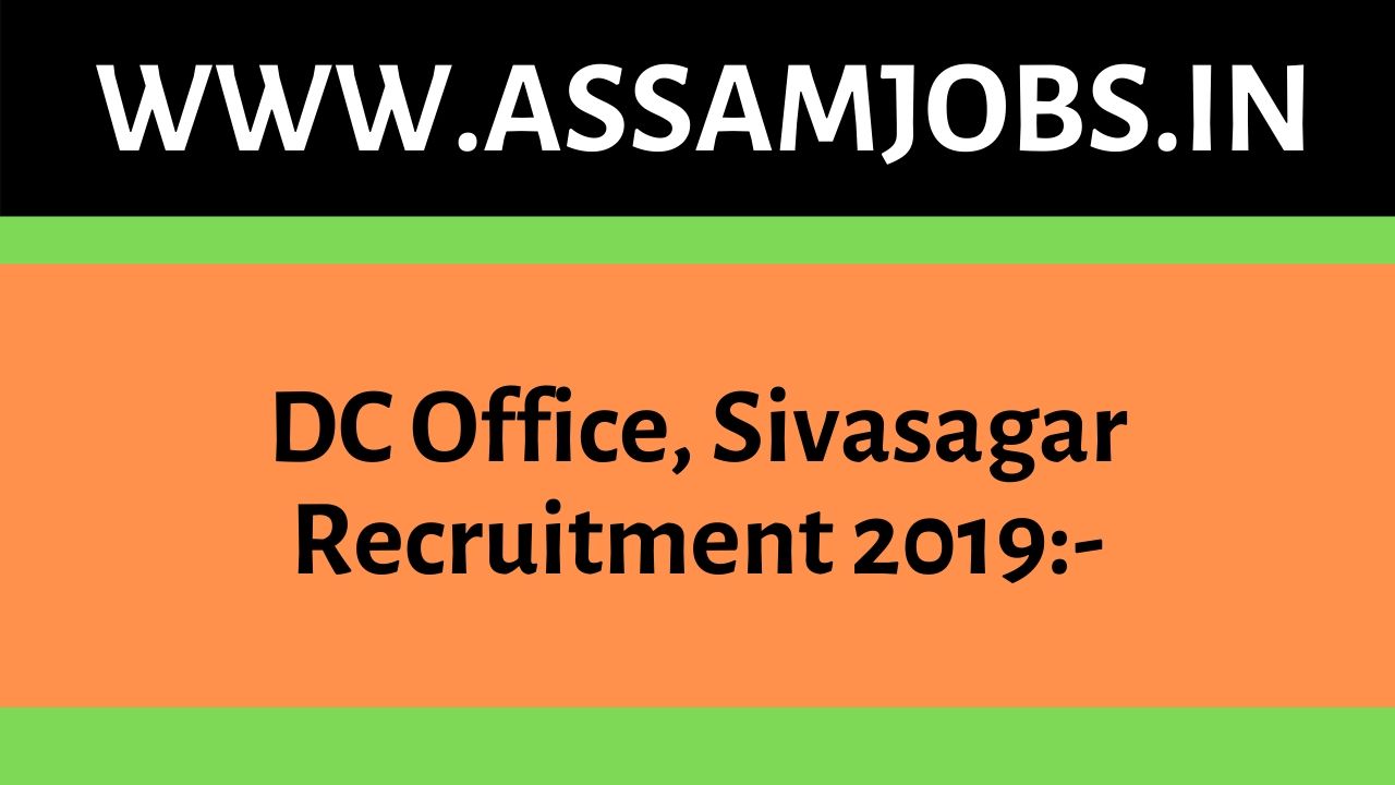 DC Office, Sivasagar Recruitment 2019