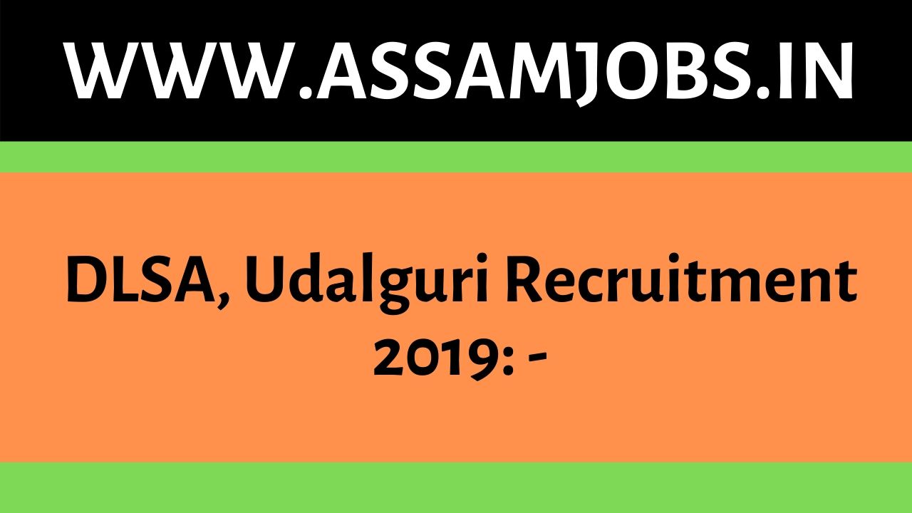 DLSA, Udalguri Recruitment 2019