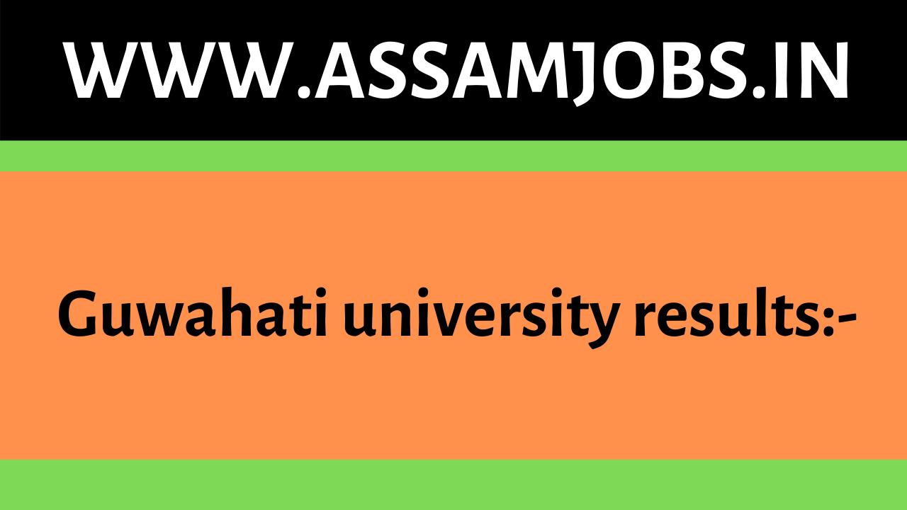 Guwahati university results