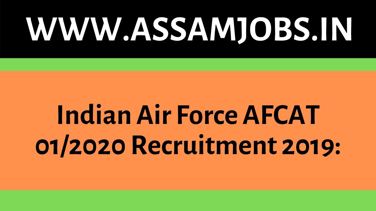 Indian Air Force AFCAT 01_2020 Recruitment 2019