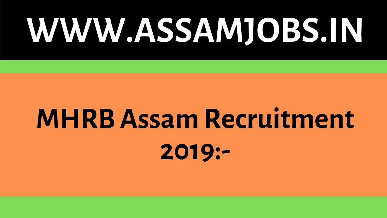 MHRB Assam Recruitment 2019