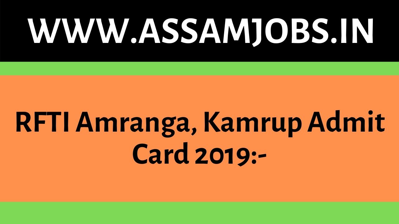 RFTI Amranga, Kamrup Admit Card 2019