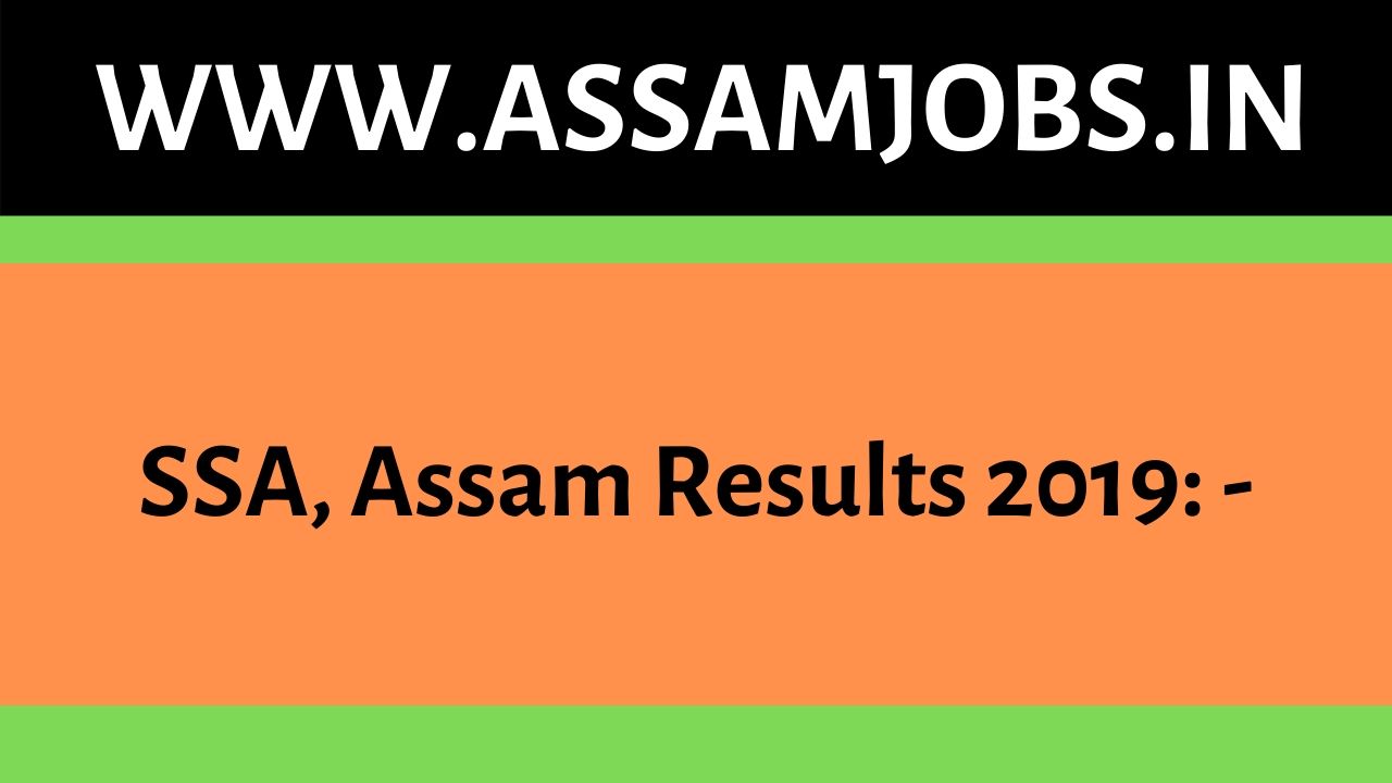 SSA, Assam Results 2019