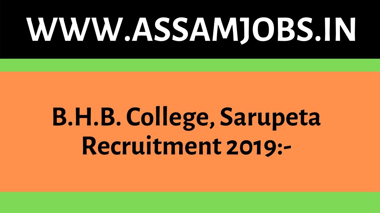 B.H.B. College, Sarupeta Recruitment 2019