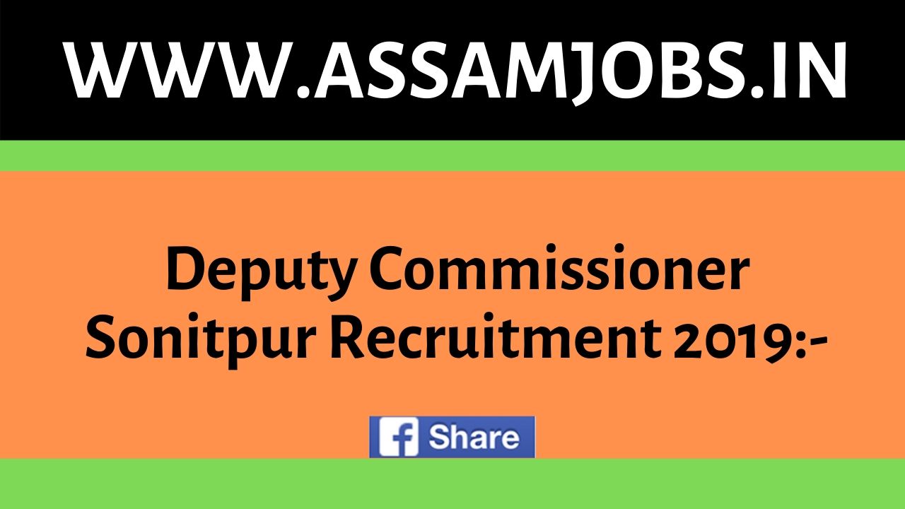 Deputy Commissioner Sonitpur Recruitment