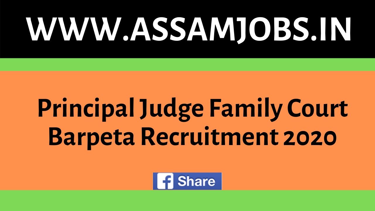 Principal Judge Family Court Barpeta Recruitment 2020