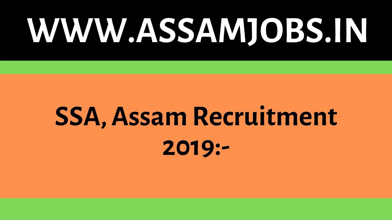 SSA, Assam Recruitment 2019