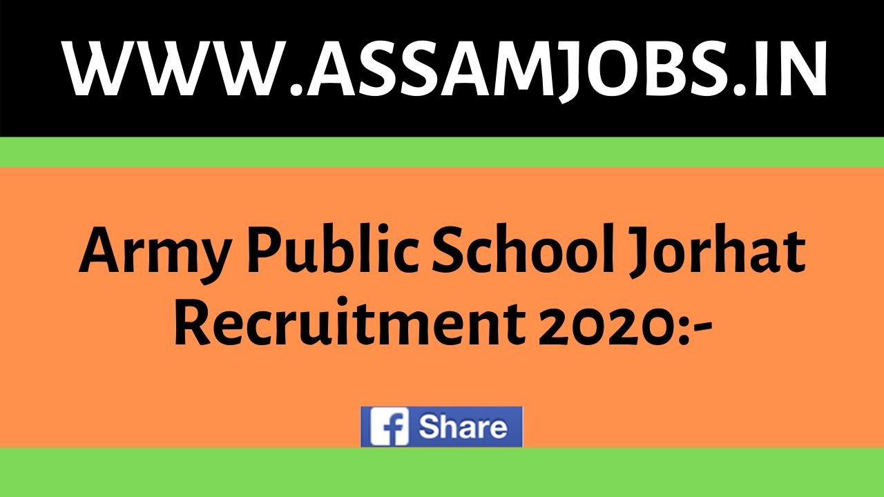 Army Public School Jorhat Recruitment 2020