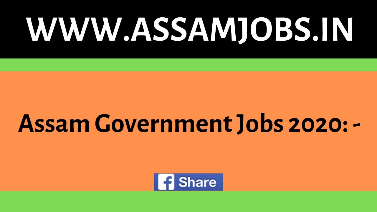 Assam Government Jobs 2020