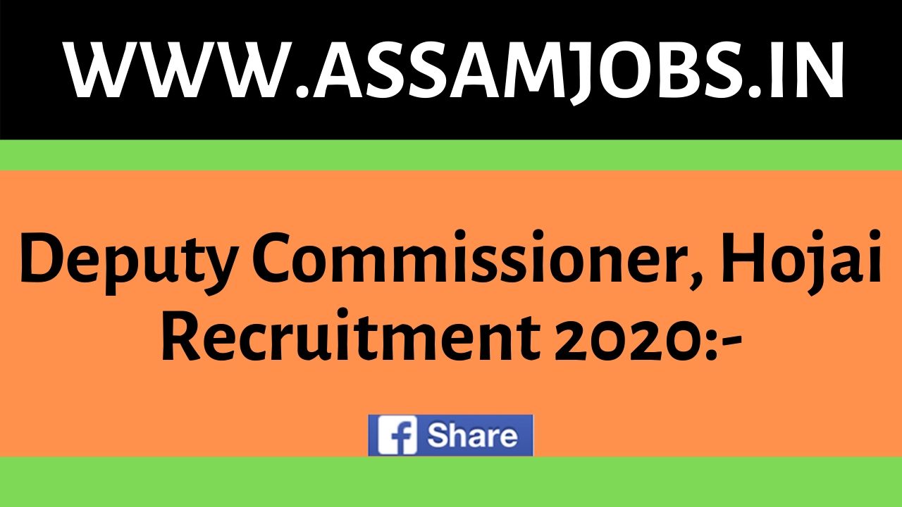 Deputy Commissioner, Hojai Recruitment 2020