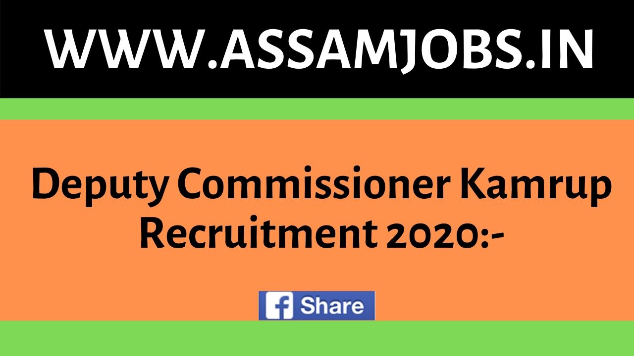 Deputy Commissioner Kamrup Recruitment 2020