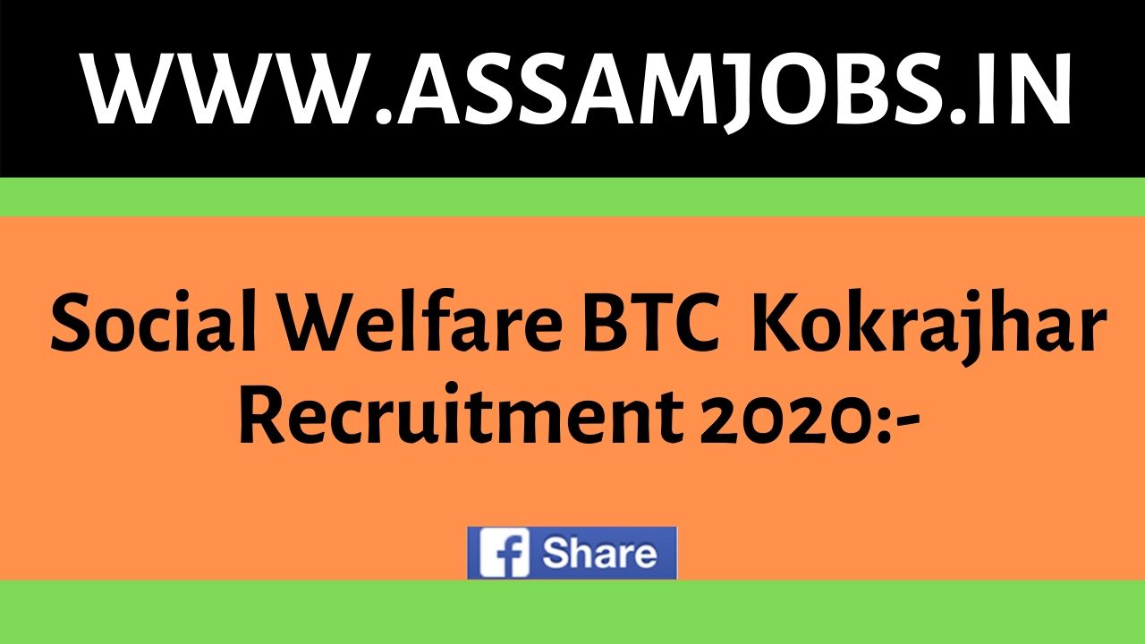Social Welfare BTC Kokrajhar Recruitment