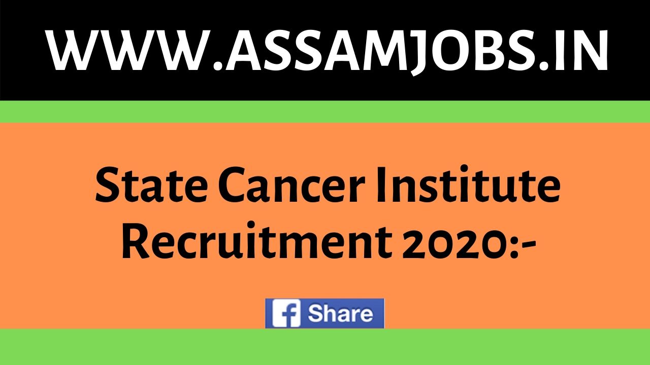 State Cancer Institute Recruitment 2020