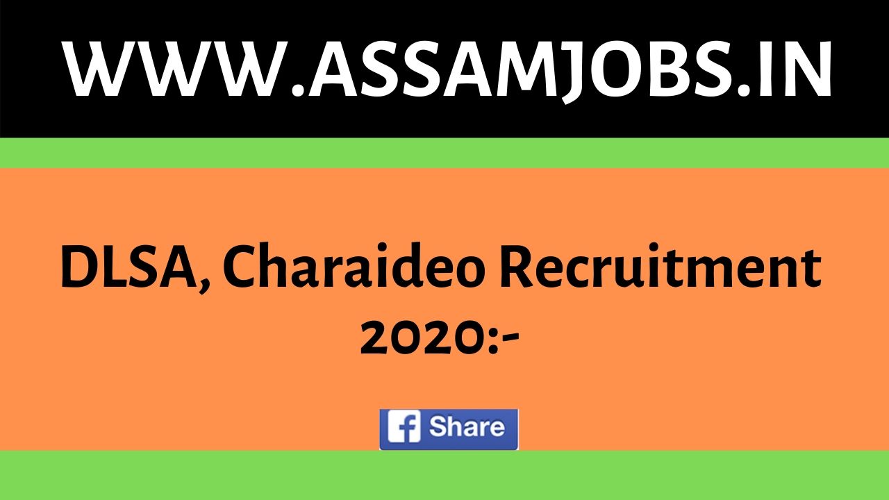 DLSA, Charaideo Recruitment 2020
