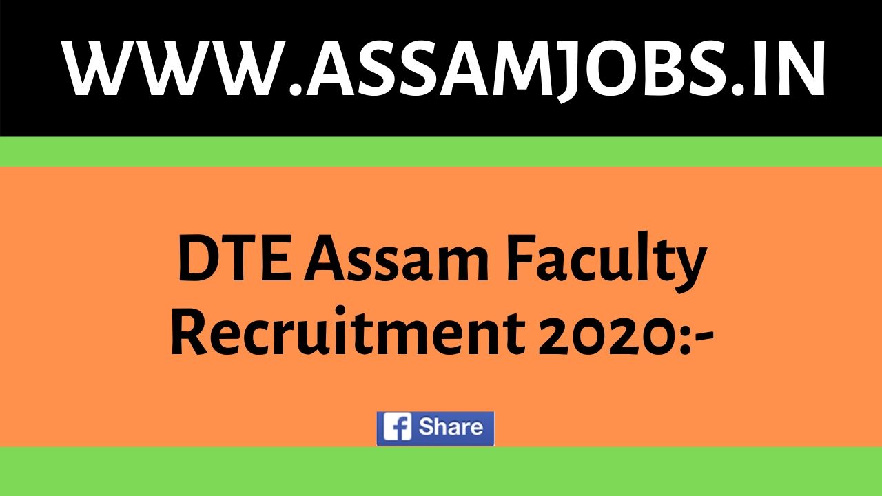 DTE Assam Faculty Recruitment 2020