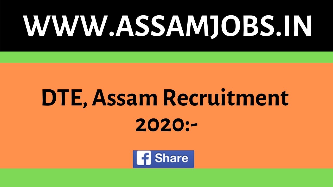 DTE, Assam Recruitment 2020