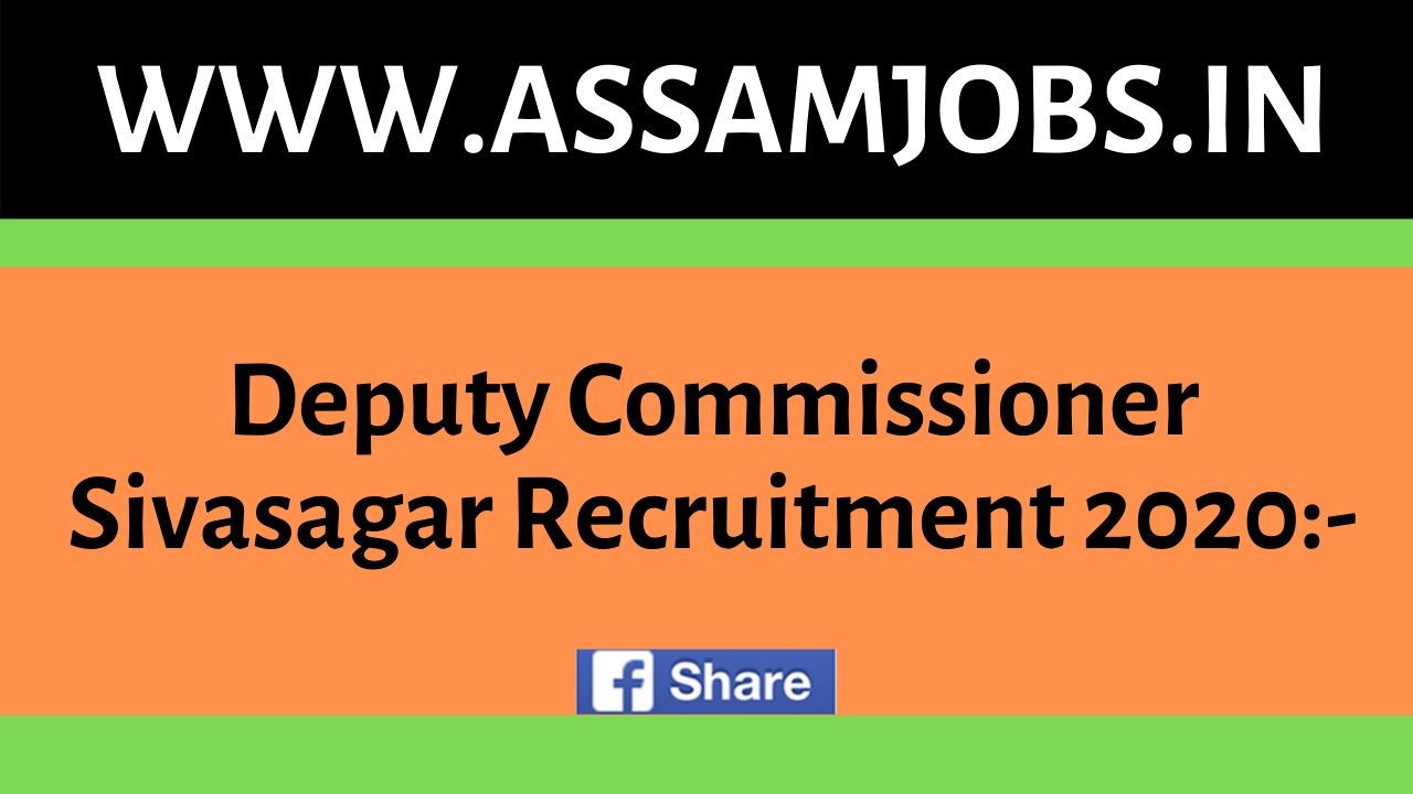 Deputy Commissioner Sivasagar Recruitment