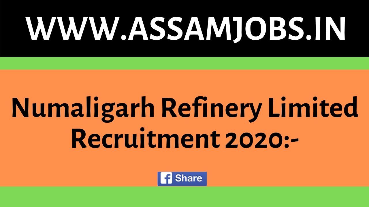 Numaligarh Refinery Limited Recruitment 2020