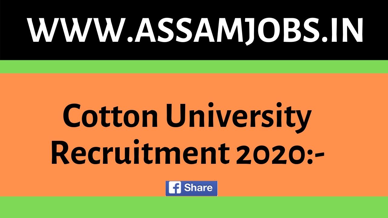 Cotton University Recruitment 2020