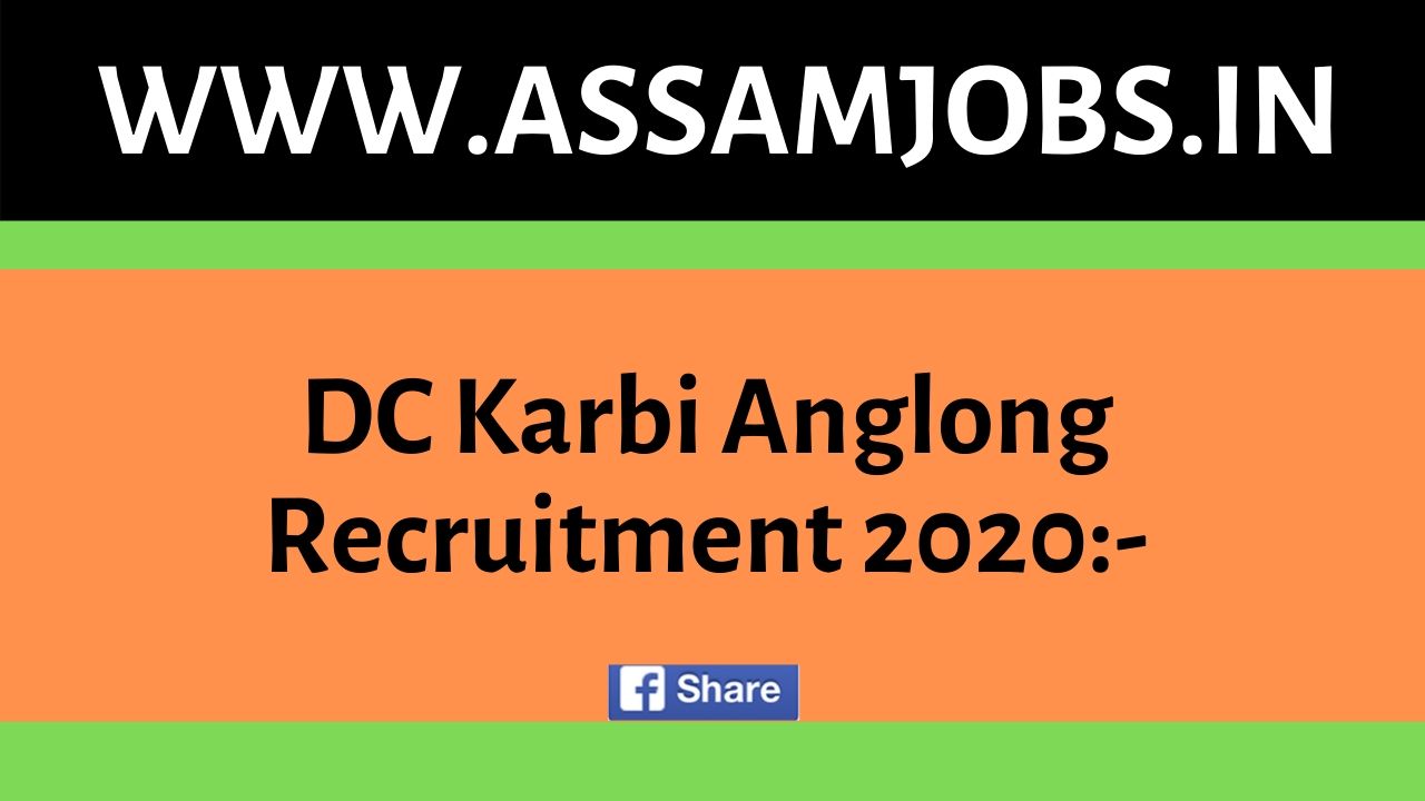 DC Karbi Anglong Recruitment 2020