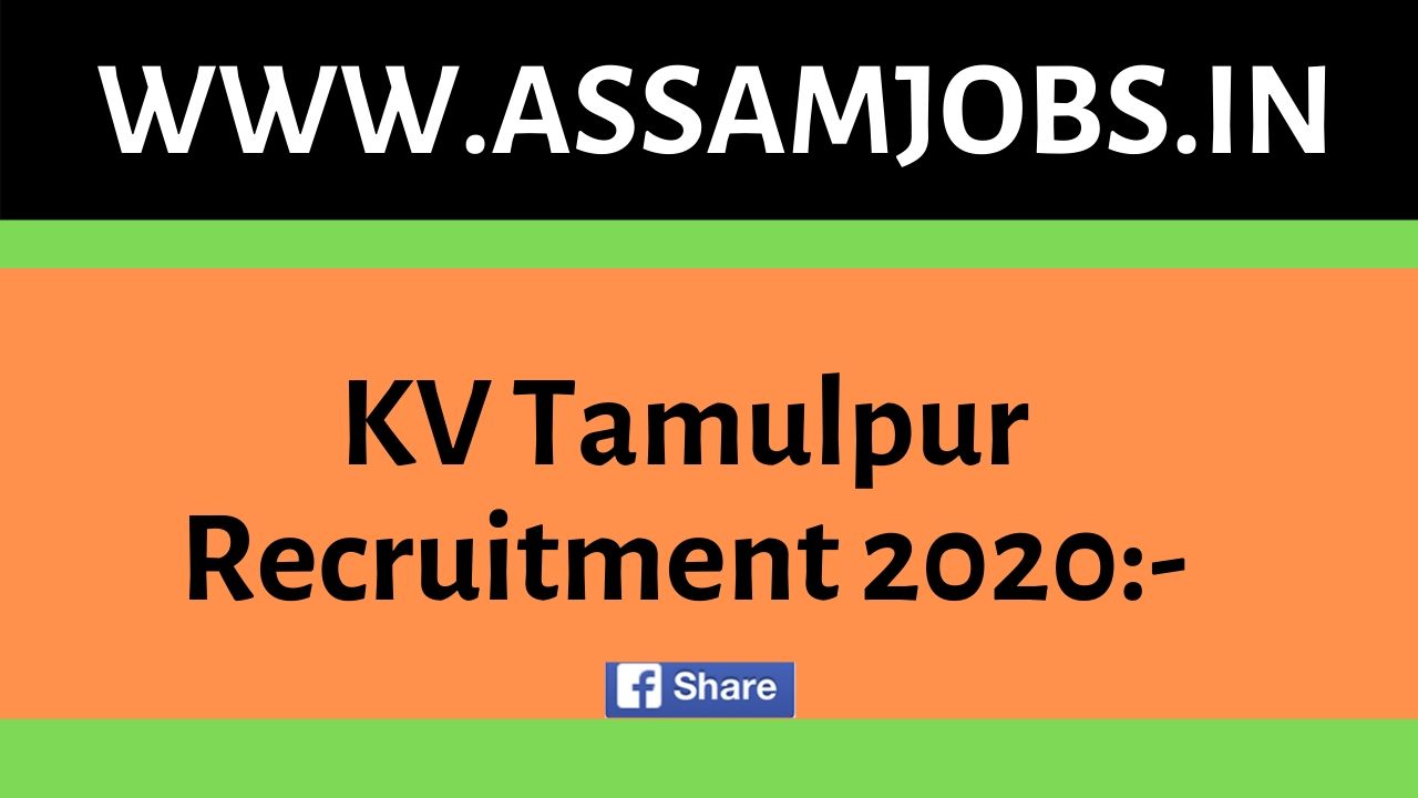 KV Tamulpur Recruitment 2020